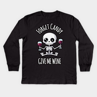 Kawaii Skeleton Halloween Wine Lover's Delight - Forget Candy, Give Me Wine Kids Long Sleeve T-Shirt